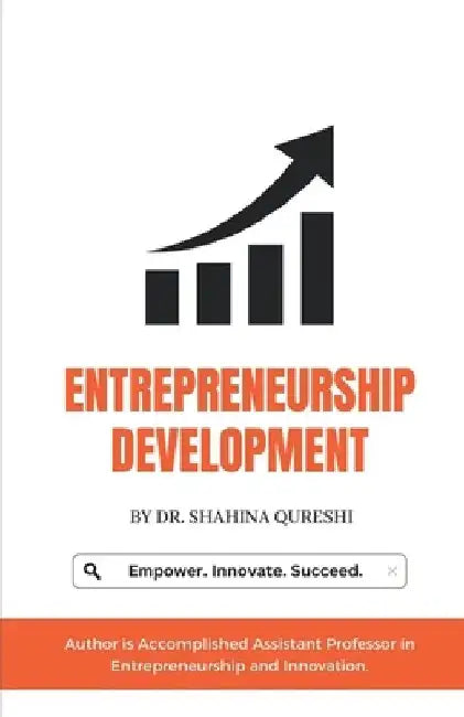 Entrepreneurship Development by Dr Shahina Qureshi