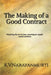 The Making of a Good Contract by K V Narayanmurti