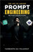 Prompt Engineering: The Art of Asking: Master Generative AI Tools Like ChatGPT & MidJourney by Yaswanth Sai Palaghat