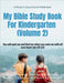 My Bible Study Book for Kindergarten (Volume 2) by Mini Thomas