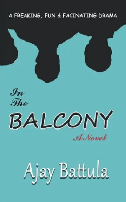 In the Balcony by Battula Ajay Kumar