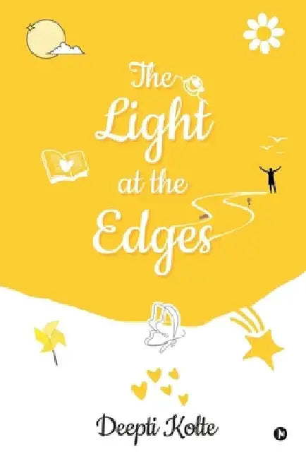 The Light at the Edges by Deepti Kolte