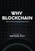 Why Blockchain: Where Privacy and Transparency Coexist by Harmanpreet Singh Puri