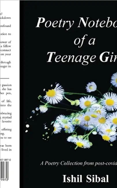 Poetry Notebook of a Teenage Girl: A Poetry Collection from post-covid world: Self Sabotaging to Self Empowering by Ishil Sibal