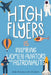 High Flyers: 15 Inspiring Women Aviators and Astronauts by Ann McCallum Staats