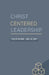 Christ Centered Leadership by CCL Publishing