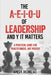 The A-E-I-O-U of Leadership and Y It Matters: A Practical Guide for Practitioners, Not Posers! by James R. Delung Ph. D.