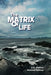 The Matrix of Life: Second Edition by Joseph C. Collins