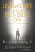 Living Life with Blinders On: Living Life As God Intended by Julius, II Mosley