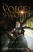 The Voice Of The Sword: Examination by Joseph L. Sinkfield