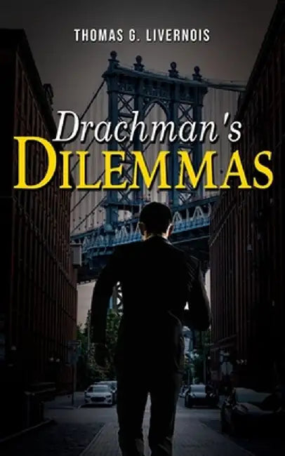 Drachman's Dilemmas by Thomas G. Livernois