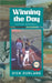 Winning the Day: Saving Baseball by Durland, Dick