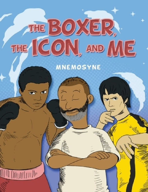 The Boxer, The Icon, And Me by Mnemosyne