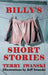 Billy's Short Stories by Terry Iwanski