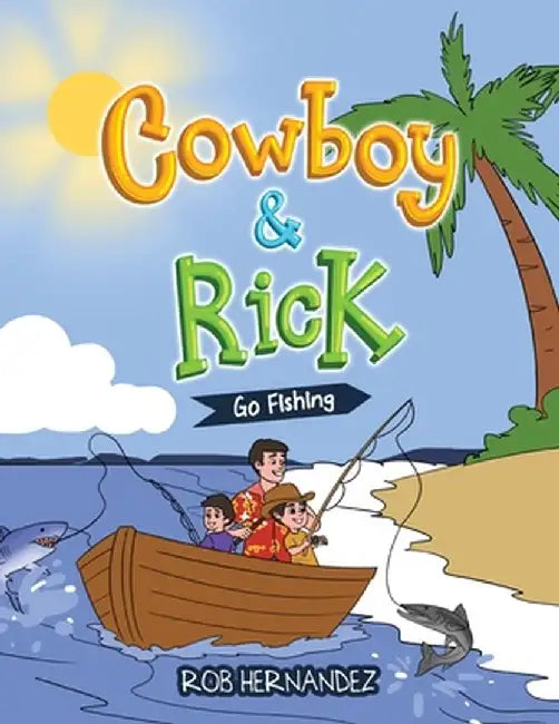 Cowboy & Rick Go Fishing by Rob Hernandez