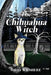 The Chihuahua Witch by Sally Wilshere