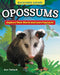 Kids' Backyard Safari: Opossums: Explore Their World and Learn Fun Facts by Ann Tatlock