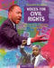 Peaceful Protests: Voices for Civil Rights: Mahatma Gandhi, Medgar Evers, Rosa Parks, Martin Luther King Jr, Nelson Mandela by Wayne L. Wilson