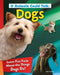 If Animals Could Talk: Dogs: Learn Fun Facts about the Things Dogs Do! by Ann Tatlock