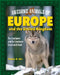 Awesome Animals of Europe: The Continent and Its Creatures Great and Small by Tamra B. Orr