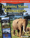 Exploring Mount Kilimanjaro: Africa's Highest Peak by Christine Petersen