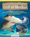 Amazing Creatures of the Gulf of Mexico: Learn about Animals Including Manatees, Seahorses, Hammerhead Sharks, and Vampire Squids! by Amie Jane Leavitt