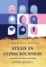 Study in Consciousness A Contribution to the Science of Psychology by Annie Besant