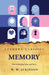 Memory How to Develop, Train, and Use It by William Walker Atkinson
