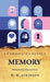 Memory How to Develop, Train, and Use It by William Walker Atkinson