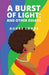 A Burst of Light: and Other Essays by Audre Lorde