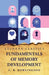 Fundamentals of Memory Development by Cameron B Rowlingson
