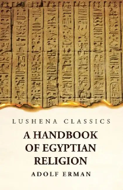 A Handbook of Egyptian Religion by Adolf Erman