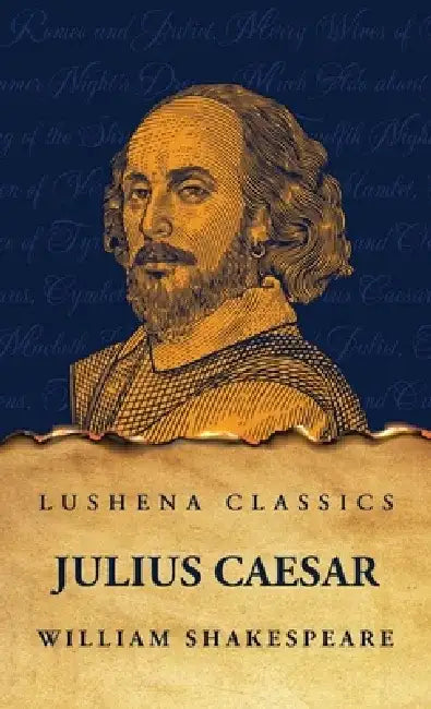 Julius Caesar by William Shakespeare