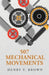 507 Mechanical Movements by Henry T Brown