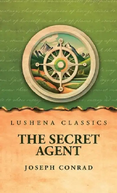 The Secret Agent by Joseph Conrad