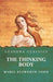 The Thinking Body by Mabel Elsworth Todd