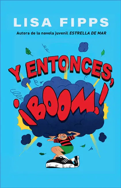 Y Entonces, ¡Boom! / And Then, Boom! by Lisa Fipps