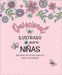 Devocional Ilustrado Para Niñas: 366 Días de Devocionales Para Colorear / Illustrated Devotional for Girls by Larsen, Carolyn