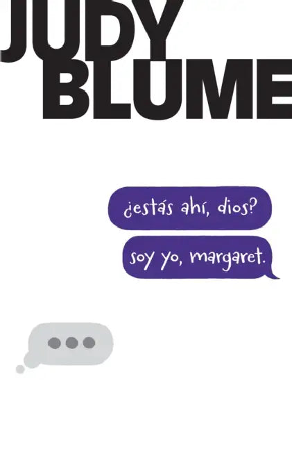 ¿Estás Ahí, Dios? Soy Yo, Margaret / Are You There God? It's Me, Margaret. by Judy Blume