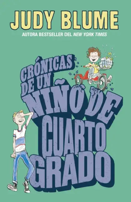 Crónicas de Un Niño de Cuarto Grado / Tales of a Fourth Grade Nothing by Judy Blume