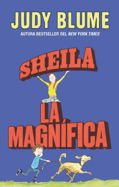 Sheila La Magnífica / Otherwise Known as Sheila the Great by Judy Blume