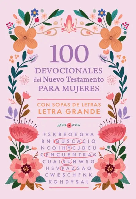 100 Devocionales del Nuevo Testamento Para Mujeres: Con Sopa de Letras Letra Grande / 100 Devotionals from the New Testament for Women: With Word Sear by Origen