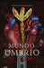 Mundo Umbrio 2: La Traición / Umbrío World 2: The Betrayal by Jaime Alfonso Sandoval