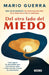 Del otro lado del miedo / On the Other Side of Fear by Mario Guerra