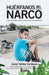 Huérfanos del narco - Los olvidados de la guerra del narcotráfico / The Drug Lord's Orphans by Javier Valdez Cárdenas