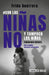 Con las niñas no y tampoco los niños: Feminicidio infantil / Not the Girls, and Neither the Boys. Child Feminicide by Frida Guerrera, Verónica Villalvazo