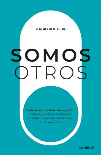 Somos Otros / We Are Others by Sergio Roitberg