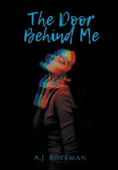 The Door Behind Me by A. J. Bozeman