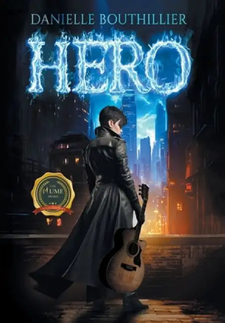 Hero by Danielle Bouthillier