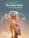 Exercise the Safe Way with The Better Back(R) by Erica Walters